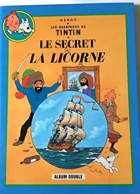 Couverture du produit · Le secret de la Licorne Suivi de Le trésor de Rackham le Rouge (Les aventures de Tintin)