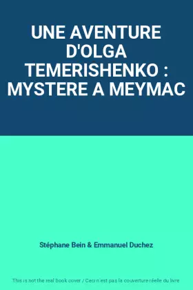 Couverture du produit · UNE AVENTURE D'OLGA TEMERISHENKO : MYSTERE A MEYMAC