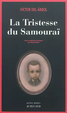 Couverture du produit · La tristesse du samouraï