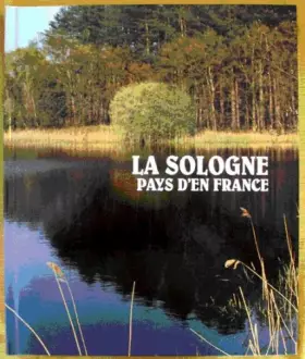 Couverture du produit · La Sologne pays d'en France
