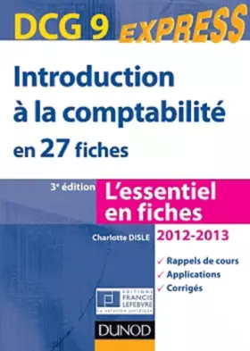 Couverture du produit · Introduction à la comptabilité DCG 9 2012/2013 - 3e éd. - en 27 fiches
