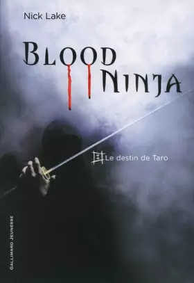 Couverture du produit · Blood Ninja (Tome 1-Le destin de Taro)