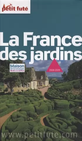 Couverture du produit · Petit Futé La France des jardins