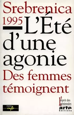 Couverture du produit · Srebrenica,1995, l'été d'une agonie