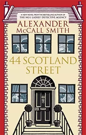 Couverture du produit · 44 Scotland Street. Alexander McCall Smith