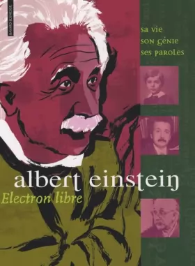 Couverture du produit · Albert Einstein : Electron libre