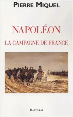 Couverture du produit · La Campagne de France de Napoléon