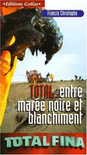 Couverture du produit · Total entre marée noire et blanchiment