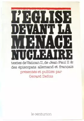 Couverture du produit · L'Eglise devant la menace nucléaire