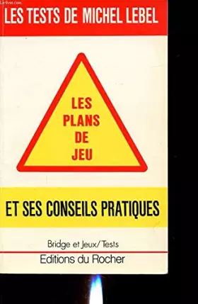 Couverture du produit · Les tests de Michel Lebel: Les plans de jeu