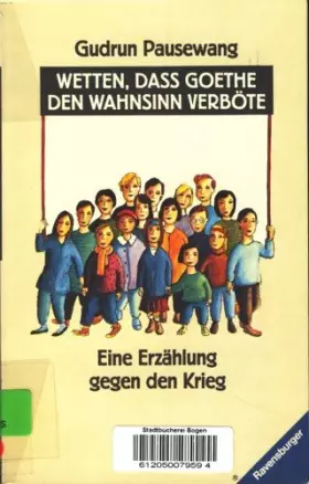 Couverture du produit · Wetten, DA? Goethe Den Wahnsinn Verbote