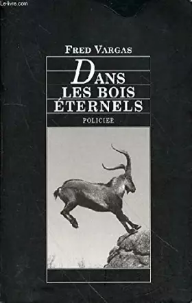 Couverture du produit · DANS LES BOIS ETERNELS