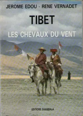 Couverture du produit · Tibet, les chevaux du vent: Introduction à la culture tibétaine