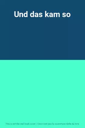 Couverture du produit · Und das kam so