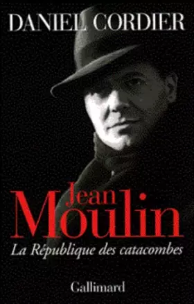 Couverture du produit · Jean Moulin. La République des catacombes