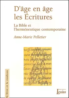 Couverture du produit · D'âge en âge les Ecritures - La Bible et l'herméneutique contemporaine