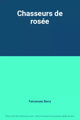 Couverture du produit · Chasseurs de rosée