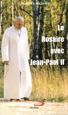 Couverture du produit · Le Rosaire avec Jean-Paul II