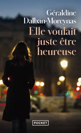 Couverture du produit · Elle voulait juste être heureuse