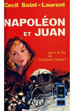 Couverture du produit · Napoléon et Juan / Saint-Laurent, Cecil