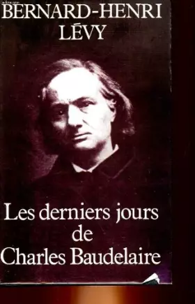 Couverture du produit · Les derniers jours de Charles Baudelaire.