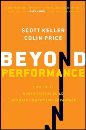 Couverture du produit · Beyond Performance: How Great Organizations Build Ultimate Competitive Advantage