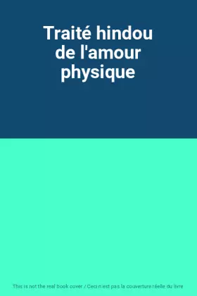Couverture du produit · Traité hindou de l'amour physique