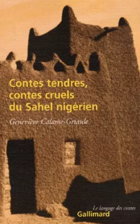 Couverture du produit · Contes tendres, contes cruels du Sahel nigérien
