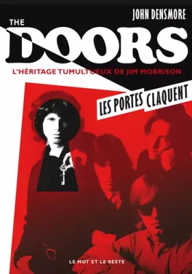 Couverture du produit · The Doors, les portes claquent - L'héritage tumultueux de Jim Morrison