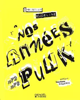 Couverture du produit · Nos années punk : 1972-1978