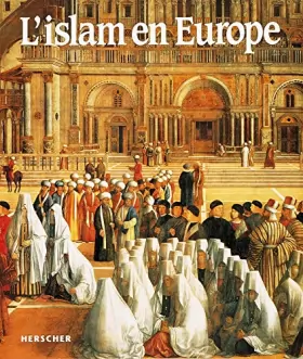 Couverture du produit · L'Islam en Europe : L'esso, le déclin et l'héritage d'une civilisation