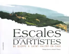 Couverture du produit · Escales d'artistes : De Dieppe à Saint-Valery-en-Caux