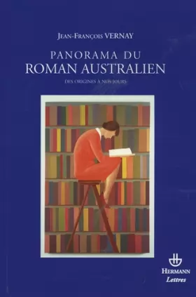 Couverture du produit · Panorama du roman australien des origines à nos jours : 1831-2007