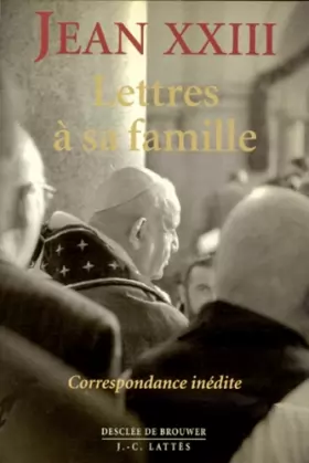 Couverture du produit · Jean XXIII : Lettres à sa famille