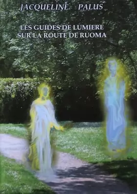 Couverture du produit · Les Guides de Lumiére sur la route de Ruoma