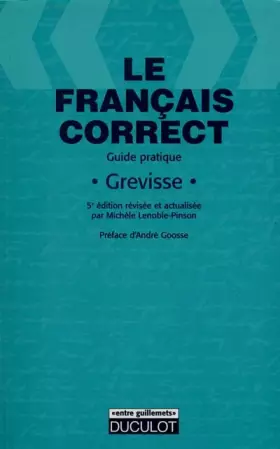 Couverture du produit · LE FRANCAIS CORRECT. Guide pratique, 5ème édition révisée et actualisée