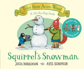 Couverture du produit · Squirrel's Snowman: A new Tales from Acorn Wood story