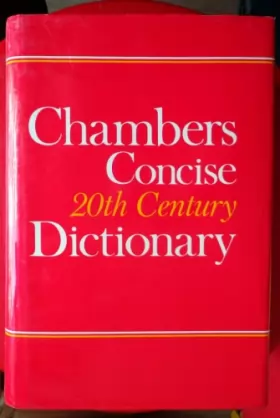 Couverture du produit · Chambers Concise 20th Century Dictionary