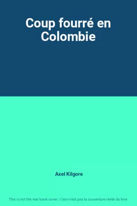 Couverture du produit · Coup fourré en Colombie