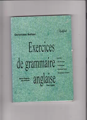 Couverture du produit · Exercices de grammaire anglaise. CORRIGES. ANGLAIS DES AFFAIRES.