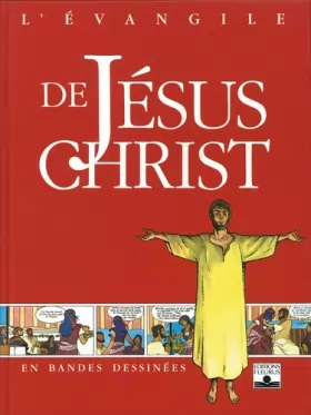 Couverture du produit · L'Évangile de Jésus-Christ en BD