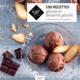 Couverture du produit · 100 recettes de glaces et desserts glacés: 100 listes de course à flasher!