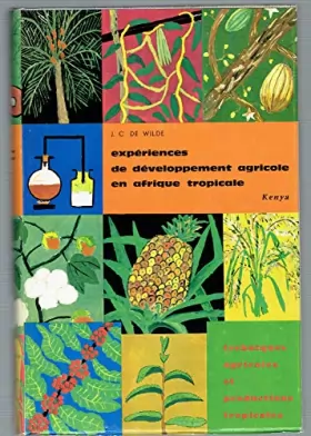 Couverture du produit · Experiences de developpement agricole en Afrique tropicale : Kenya - Tome 2 [auteur : Wilde, De JC] [éditeur : Maisonneuve & La
