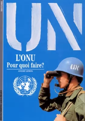 Couverture du produit · L'ONU, pour quoi faire ?