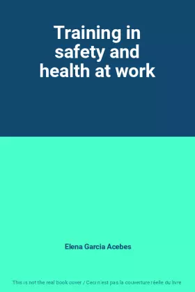 Couverture du produit · Training in safety and health at work