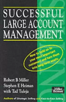 Couverture du produit · Successful Large Account Management: How to Hold on to Your Most Important Customers and Turn Them into Long Term Assets
