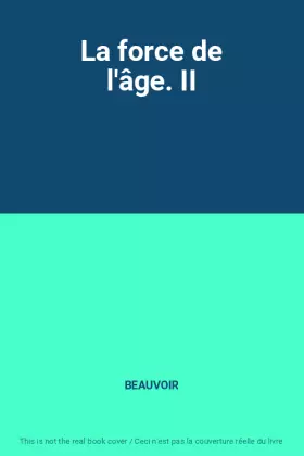 Couverture du produit · La force de l'âge. II