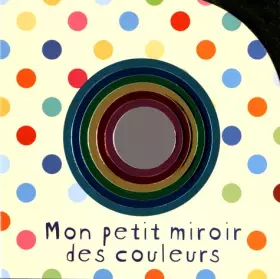 Couverture du produit · Mon petit miroir des couleurs