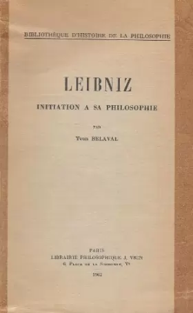 Couverture du produit · Leibniz : Initiation à sa philosophie