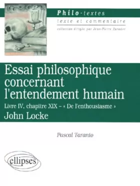 Couverture du produit · Essai philosophique concernant l'entendement humain : "De l'enthousiasme" - Livre IV, chapitre XIX